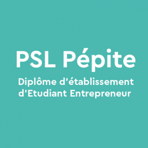 Pépite Diplome d'etudiant entrepreneur PSL (D2E)